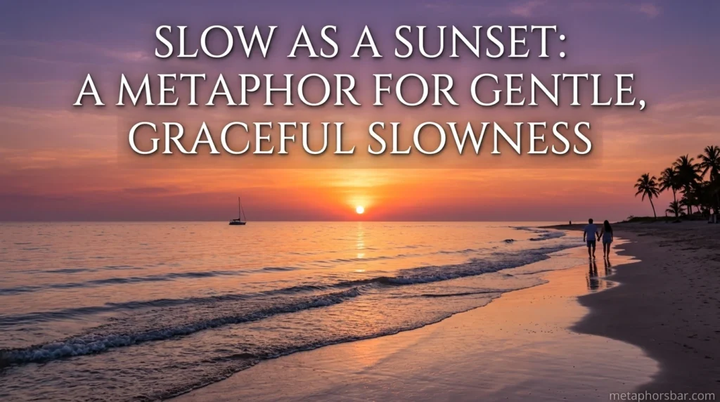 Slow as a Sunset: A Metaphor for Gentle, Graceful Slowness