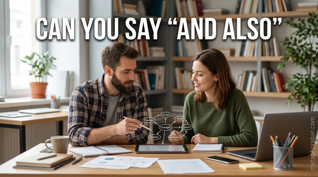 Can You Say “And Also”