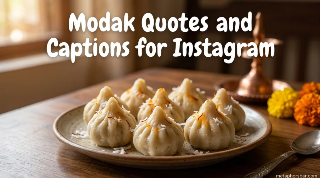 Modak Quotes and Captions for Instagram