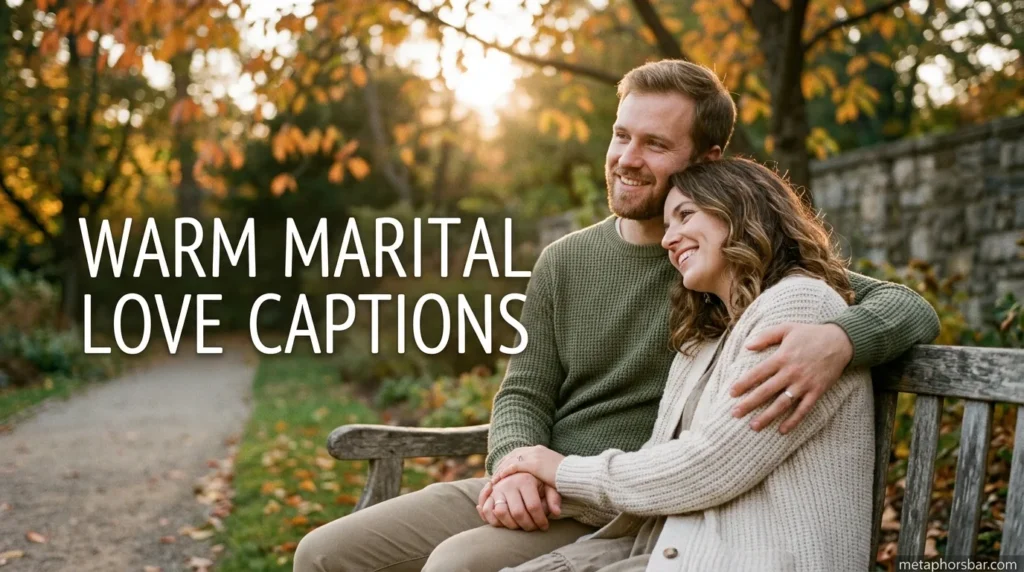 Warm Marital Love Captions