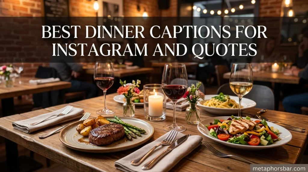 Best Dinner Captions For Instagram And Quotes