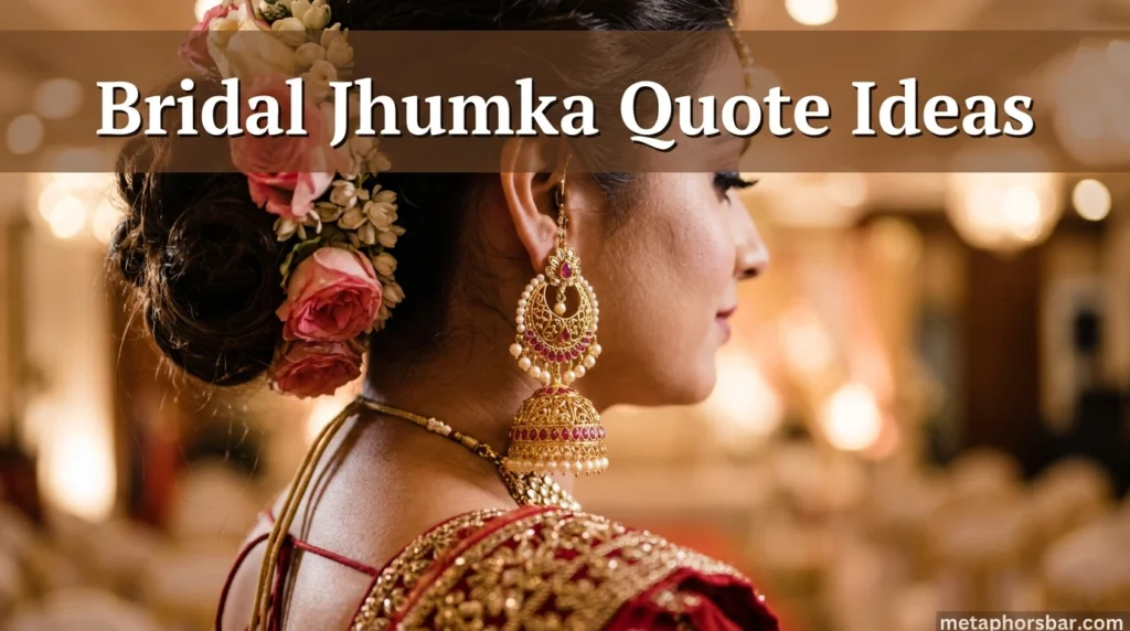 Bridal Jhumka Quote Ideas