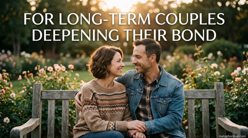 For Long-Term Couples Deepening Their Bond