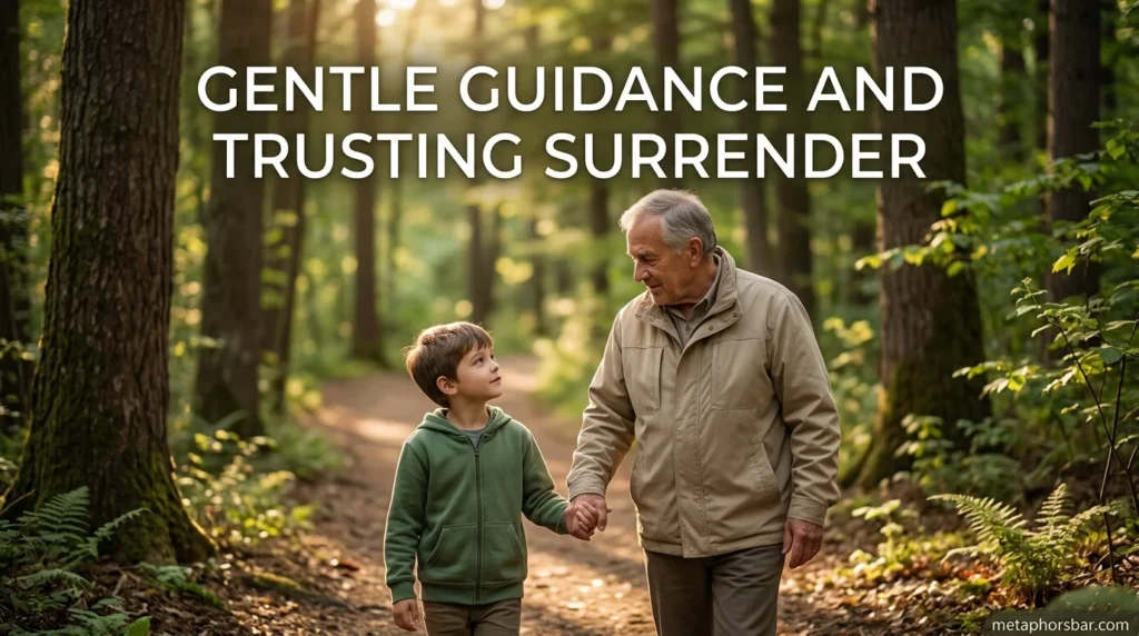 Gentle Guidance and Trusting Surrender