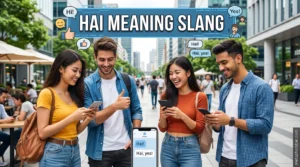 Hai Meaning Slang