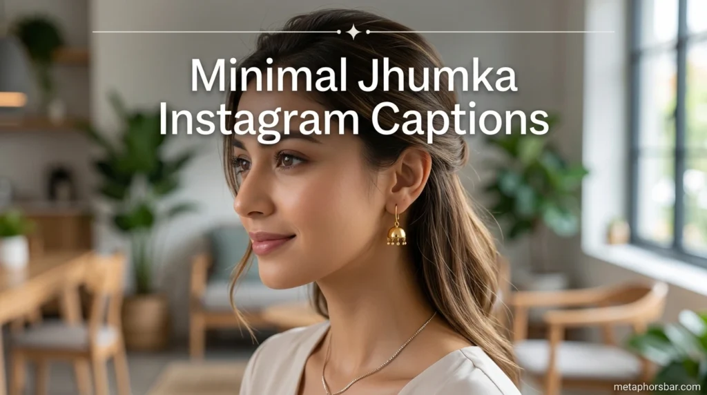 Minimal Jhumka Instagram Captions