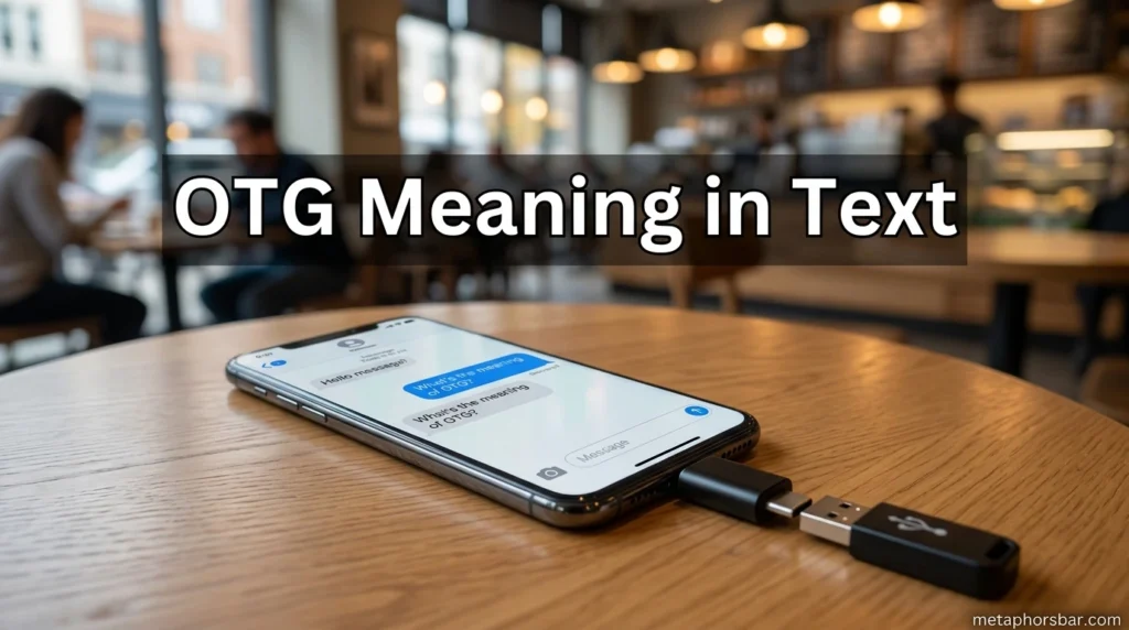 OTG Meaning in Text