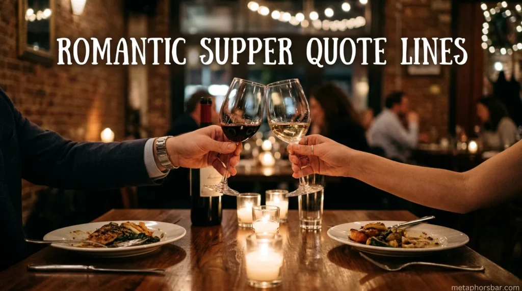 Romantic Supper Quote Lines