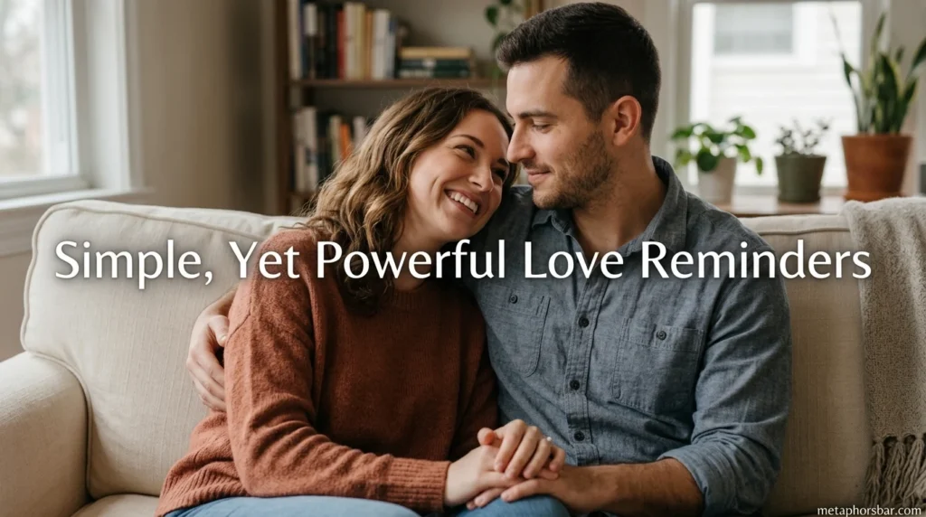 Simple, Yet Powerful Love Reminders