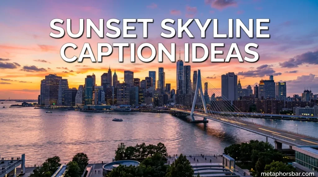 Sunset Skyline Caption Ideas