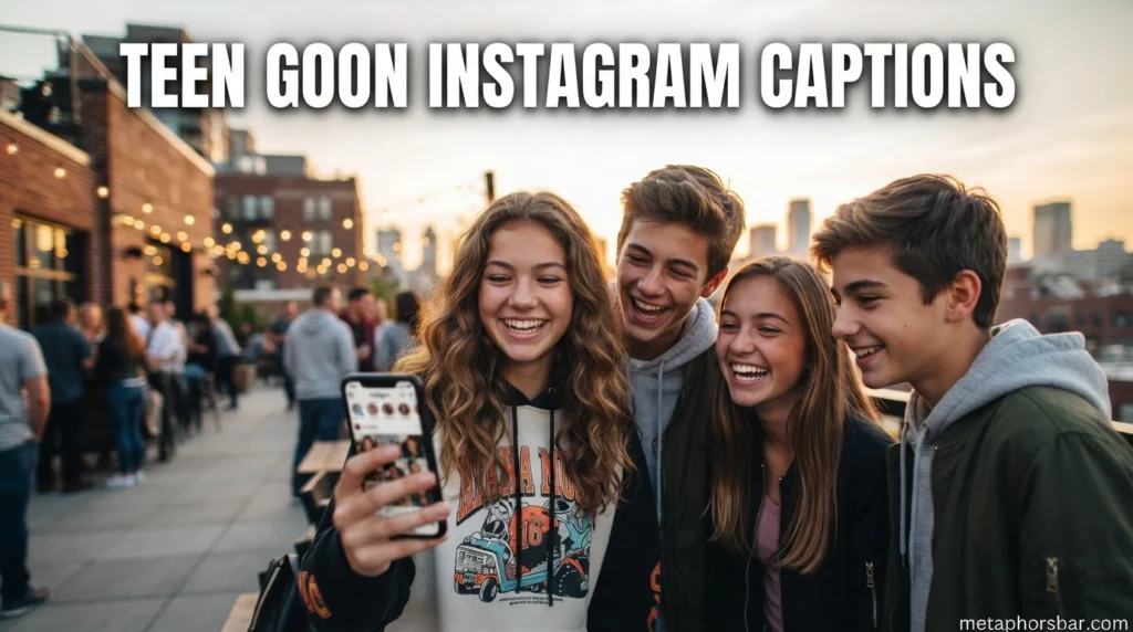 Teen Goon Instagram Captions