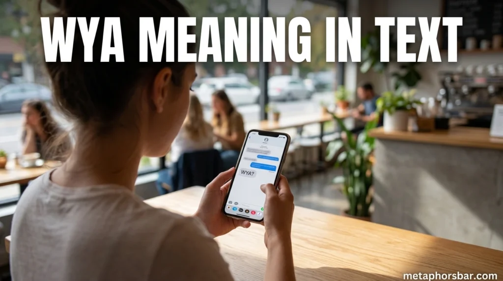 WYA Meaning in Text